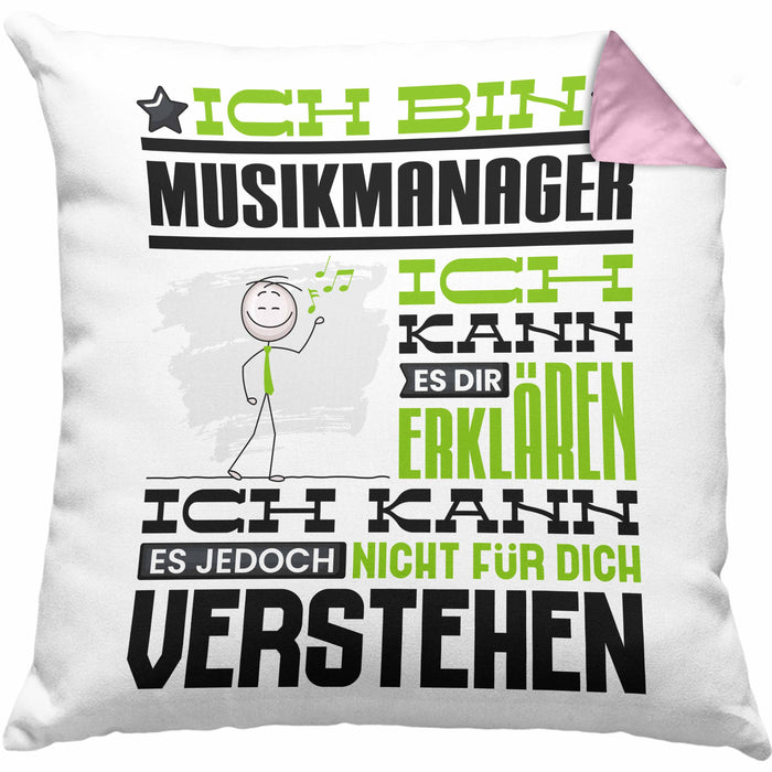 Musikmanager Geschenk Kissen mit Füllung 40x40 Geschenkidee für Musikmanager Geburtstag Lustig Ich Bin Musikmanager Ich Kann Es Dir Erklären Aber Nicht Für Dich Verstehen (Grau) Rosa Trendation