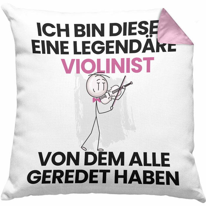 Violinist Geschenk Kissen mit Füllung 40x40 Lustige Geschenkidee Geburtstag für Violinist Ich Bin Dieser Legendäre Violinist Von Dem Alle Geredet Haben (Grau) Rosa Trendation