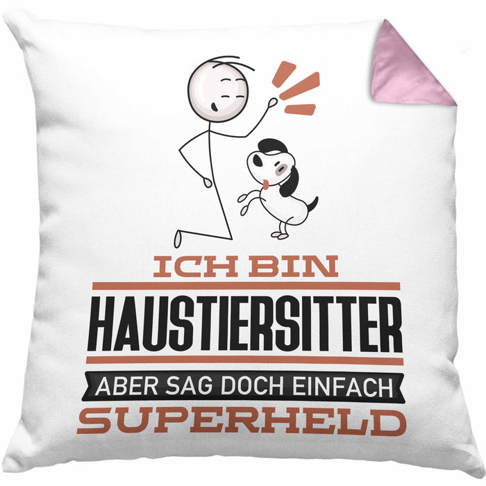 Haustiersitter Geschenk Kissen mit Füllung 40x40 Ich Bin Haustiersitter Aber Sag Doch Einfach Superheld Lustige Geschenkdiee für Haustiersitter (Grau) Rosa Trendation