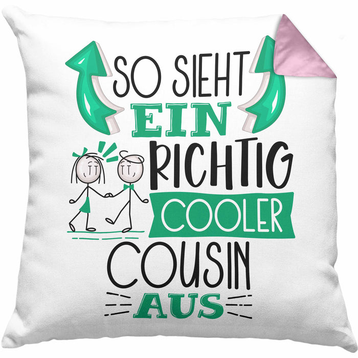 Cousin Kissen mit Füllung 40x40 Geschenk So Sieht Ein RIchtig Cooler Cousin Aus Geschenkidee Lustiger Spruch Geburtstag (Grau) Rosa Trendation