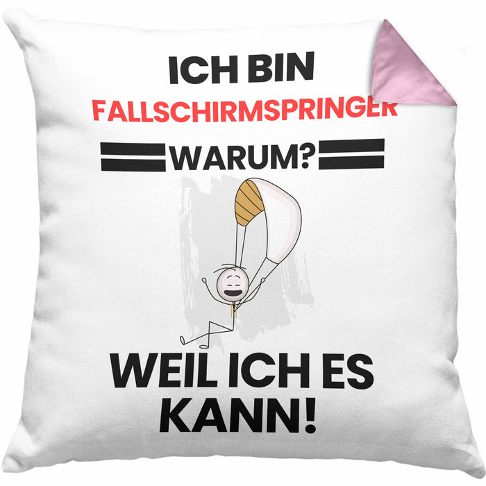 Fallschirmspringer Geschenk Kissen mit Füllung 40x40 Lustiger Spruch Ich Bin Fallschirmspringer Warum Weil Ich Es Kann Geschenkidee Bester Fallschirmspringer Geburtstag (Grau) Rosa Trendation