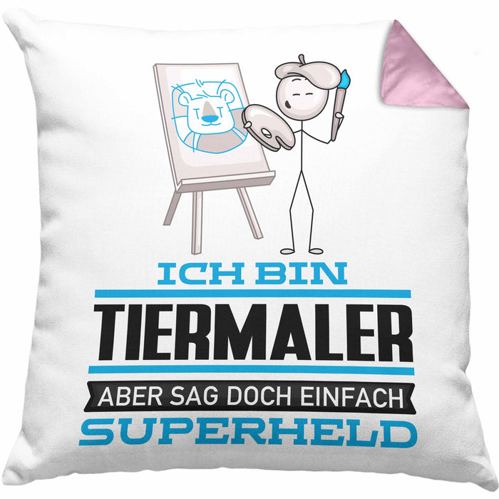Tiermaler Geschenk Kissen mit Füllung 40x40 Ich Bin Tiermaler Aber Sag Doch Einfach Superheld Lustige Geschenkdiee für Tiermaler (Grau) Rosa Trendation
