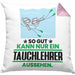 Tauchlehrer Geschenk Kissen mit Füllung 40x40 So Gut Kann Nur Ein Tauchlehrer Aussehen Geschenkidee (Grau) Rosa Trendation