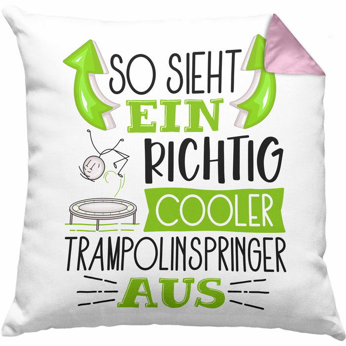 Trampolinspringer Kissen mit Füllung 40x40 Geschenk So Sieht Ein Richtig Cooler Trampolinspringer Aus Geschenkidee Spruch Lustig (Grau) Rosa Trendation