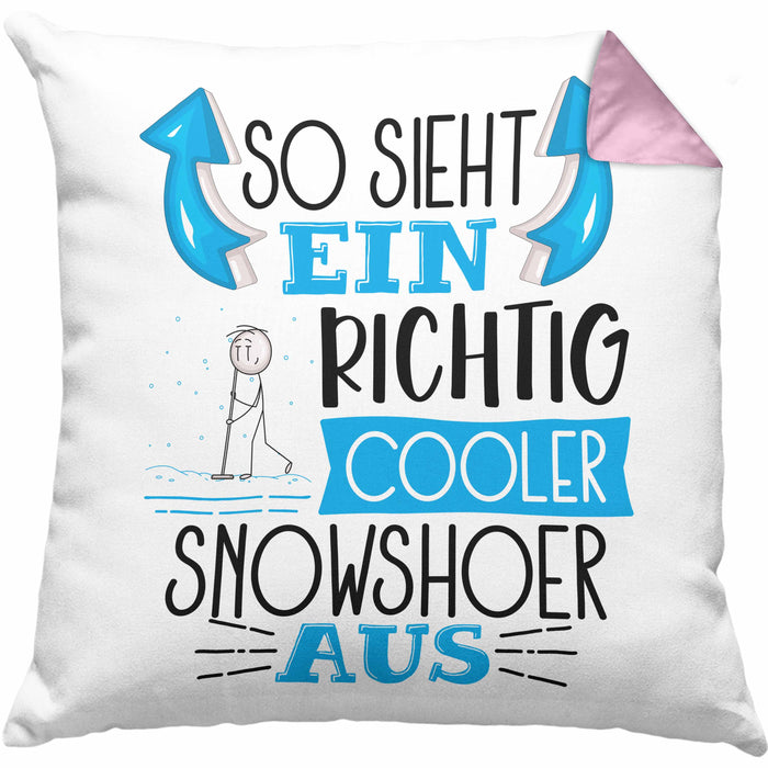 So Sieht Ein Richtig Cooler Snowshoer Aus Geschenk Kissen mit Füllung 40x40 Lustiger Spruch Geschenkidee (Grau) Rosa Trendation