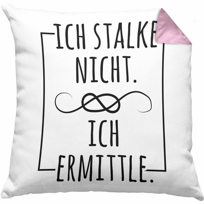 Ich Stalke Nicht Ich Ermittle Kissen mit Füllung 40x40 Lustige Geschenkidee Kollegin Freundin Kaffee (Grau) Rosa Trendation