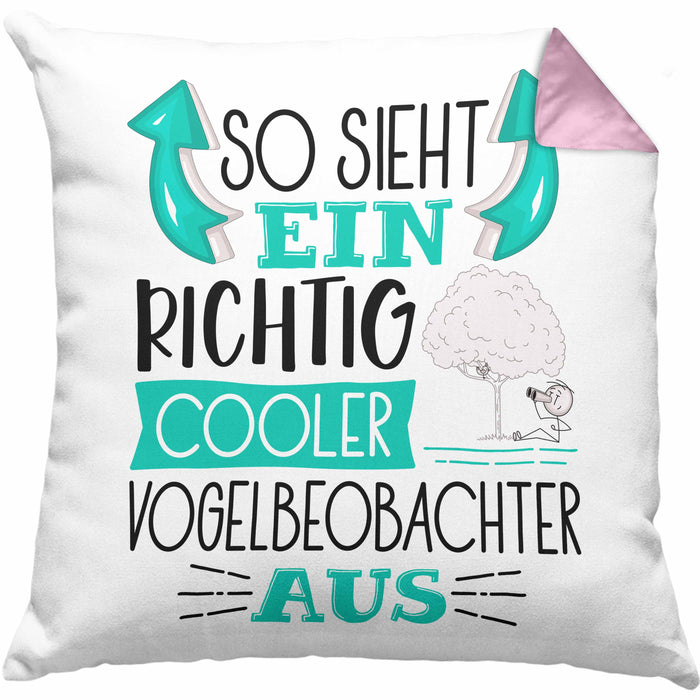 Vogelbeobachter Kissen mit Füllung 40x40 So Sieht Ein Richtig Cooler Vogelbeobachter Aus Geschenk Lustiger Spruch Geschenkidee (Grau) Rosa Trendation