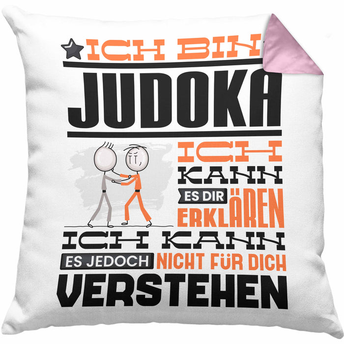 Judoka Geschenk Kaffee-Kissen mit Füllung 40x40 Geschenkidee für Judoka Ich Bin Judoka Ich Kann Es Dir Erklären Jedoch Nicht Für Dich Verstehen Spruch Lustig (Grau) Rosa Trendation