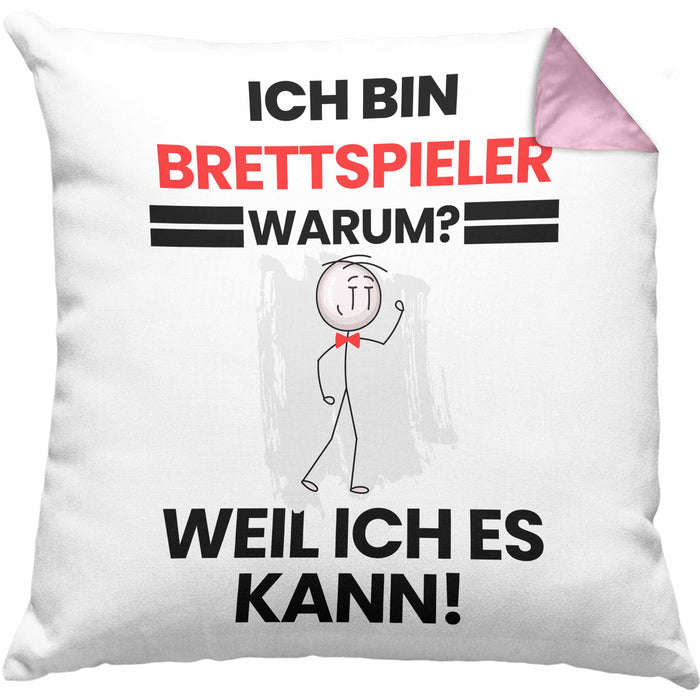 Brettspieler Geschenk Kissen mit Füllung 40x40 Lustiger Spruch Ich Bin Brettspieler Warum Weil Ich Es Kann Geschenkidee Bester Brettspieler Geburtstag (Grau) Rosa Trendation