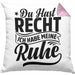 Ehemann Kissen mit Füllung 40x40 Geschenk Ehefrau Geschenkidee Du Hast Recht Ich Hab Meine Ruhe Geschenkidee Arbeitskollege (Grau) Rosa Trendation