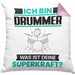 Drummer Kissen mit Füllung 40x40 Geschenk für Drummer Geburtstag Lustiger Spruch Was Ist Deine Superkraft (Grau) Rosa Trendation