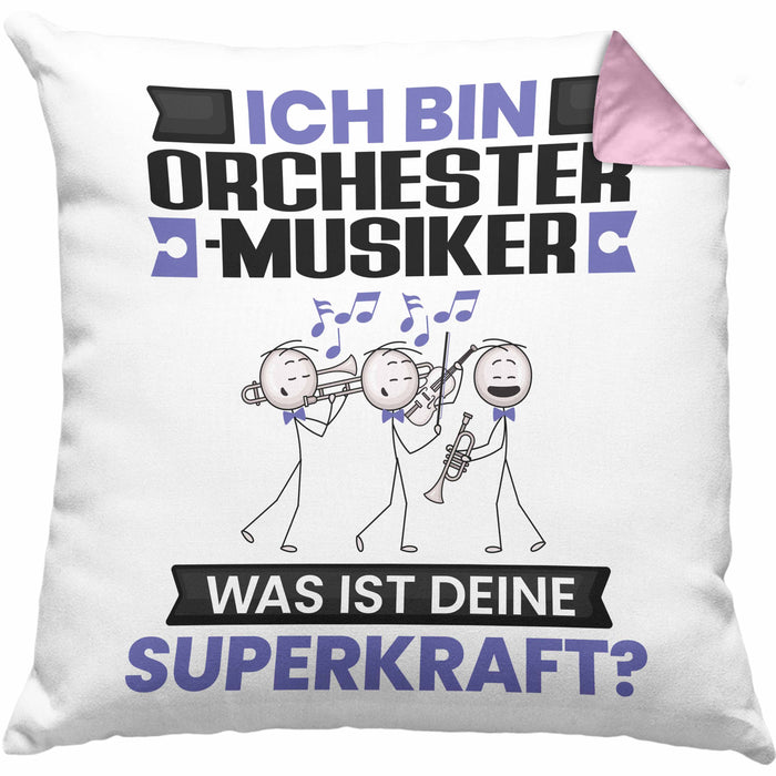 Orchestermusiker Kissen mit Füllung 40x40 Geschenk für Orchestermusiker Geburtstag Lustiger Spruch Was Ist Deine Superkraft (Grau) Rosa Trendation