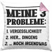 Meine 3 Probleme Kissen mit Füllung 40x40 Vergesslichkeit Männer Geschenkidee Ehemann Spruch (Grau) Rosa Trendation