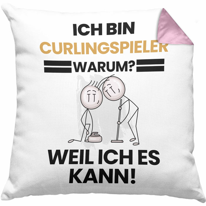 Curlingspieler Geschenk Kissen mit Füllung 40x40 Lustiger Spruch Ich Bin Curlingspieler Warum Weil Ich Es Kann Geschenkidee Bester Curlingspieler Geburtstag (Grau) Rosa Trendation
