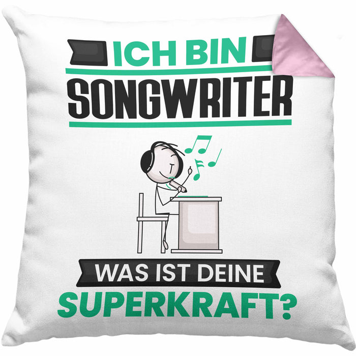 Songwriter Kissen mit Füllung 40x40 Geschenk für Songwriter Geburtstag Lustiger Spruch Was Ist Deine Superkraft (Grau) Rosa Trendation
