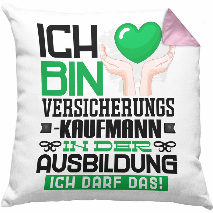 Versicherungskaufmann Ausbildung Kissen mit Füllung 40x40 Geschenk Ich Bin Versicherungskaufmann In Der Ausbildung Ich Darf Das Geschenkidee Spruch (Grau) Rosa Trendation