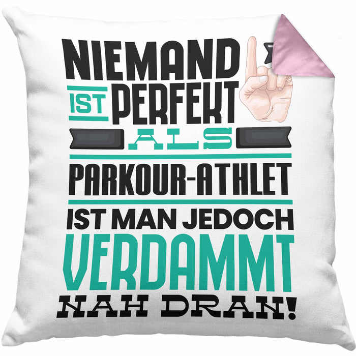 Parkour-Athlet Geschenk Kissen mit Füllung 40x40 Lustige Geschenkidee für Parkour-Athlet Geburtstag Niemand Ist Perfekt Aber Als Parkour-Athlet Ist Man Nah Dran (Grau) Rosa Trendation
