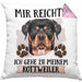 Rottweiler Besitzer Kissen mit Füllung 40x40 Geschenk Lustiger Spruch Geschenkidee Mir Reichts Ich Geh Zu Meinem Rottweiler (Grau) Rosa Trendation
