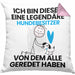 Hundebesitzer Geschenk Kissen mit Füllung 40x40 Lustige Geschenkidee Geburtstag für Hundebesitzer Ich Bin Dieser Legendäre Hundebesitzer Von Dem Alle Geredet Haben (Grau) Rosa Trendation