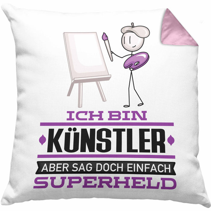Künstler Geschenk Kissen mit Füllung 40x40 Ich Bin Künstler Aber Sag Doch Einfach Superheld Lustige Geschenkdiee für Künstler (Grau) Rosa Trendation