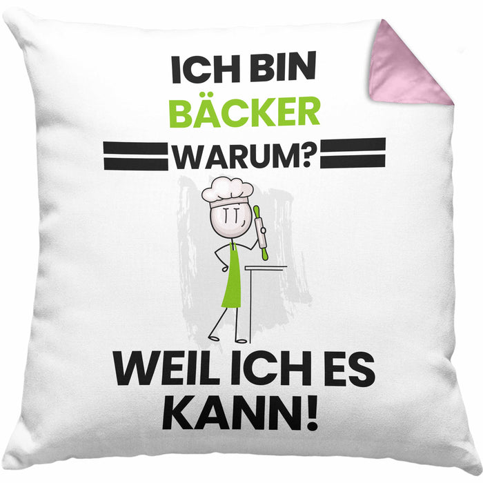 Bäcker Geschenk Kissen mit Füllung 40x40 Lustiger Spruch Ich Bin Bäcker Warum Weil Ich Es Kann Geschenkidee Bester Bäcker Geburtstag (Grau) Rosa Trendation