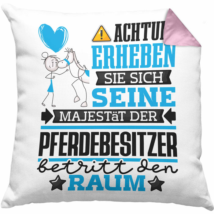 Pferdebesitzer Geschenk Kissen mit Füllung 40x40 Lustiger Spruch Erheben Sie Sich Der Pferdebesitzer Betritt den Raum (Grau) Rosa Trendation