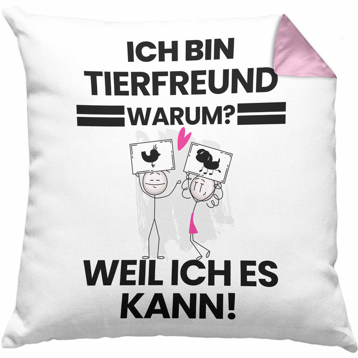 Tierfreund Geschenk Kissen mit Füllung 40x40 Lustiger Spruch Ich Bin Tierfreund Warum Weil Ich Es Kann Geschenkidee Bester Tierfreund Geburtstag (Grau) Rosa Trendation