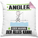 Angler Kissen mit Füllung 40x40 Geschenk für Angler Der Mann Der Alles Kann Geschenkidee zum Geburtstag (Grau) Rosa Trendation