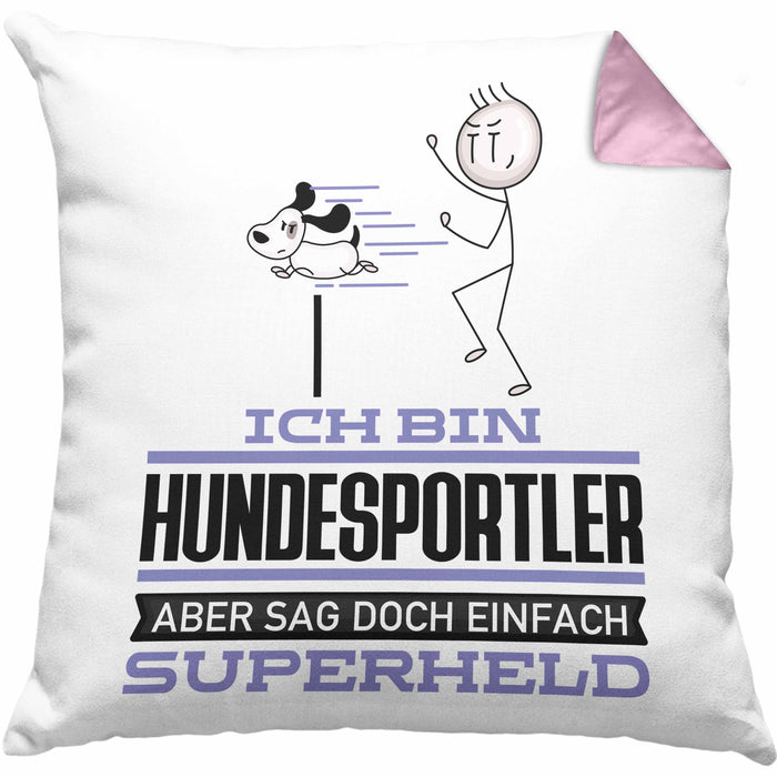 Hundesportler Geschenk Kissen mit Füllung 40x40 Ich Bin Hundesportler Aber Sag Doch Einfach Superheld Lustige Geschenkdiee für Hundesportler (Grau) Rosa Trendation