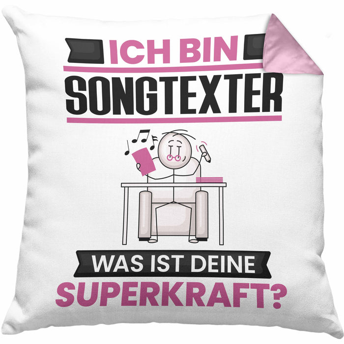 Songtexter Kissen mit Füllung 40x40 Geschenk für Songtexter Geburtstag Lustiger Spruch Was Ist Deine Superkraft (Grau) Rosa Trendation