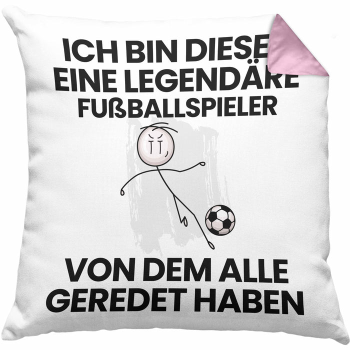 Fußballspieler Geschenk Kissen mit Füllung 40x40 Lustige Geschenkidee Geburtstag für Fußballspieler Ich Bin Dieser Legendäre Fußballspieler Von Dem Alle Geredet Haben (Grau) Rosa Trendation