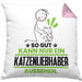 Katzenliebhaber Geschenk Kissen mit Füllung 40x40 So Gut Kann Nur Ein Katzenliebhaber Aussehen Geschenkidee (Grau) Rosa Trendation