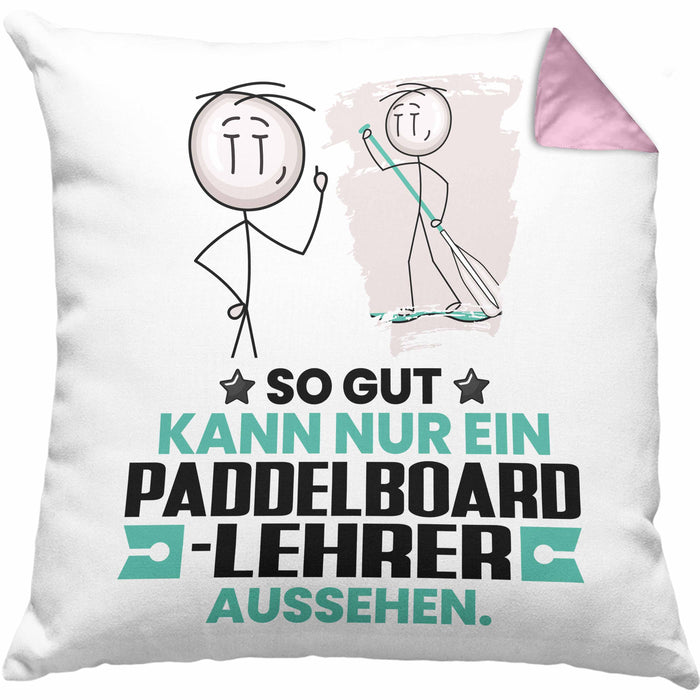 Paddelboard-Lehrer Geschenk Kissen mit Füllung 40x40 So Gut Kann Nur Ein Paddelboard-Lehrer Aussehen Geschenkidee (Grau) Rosa Trendation