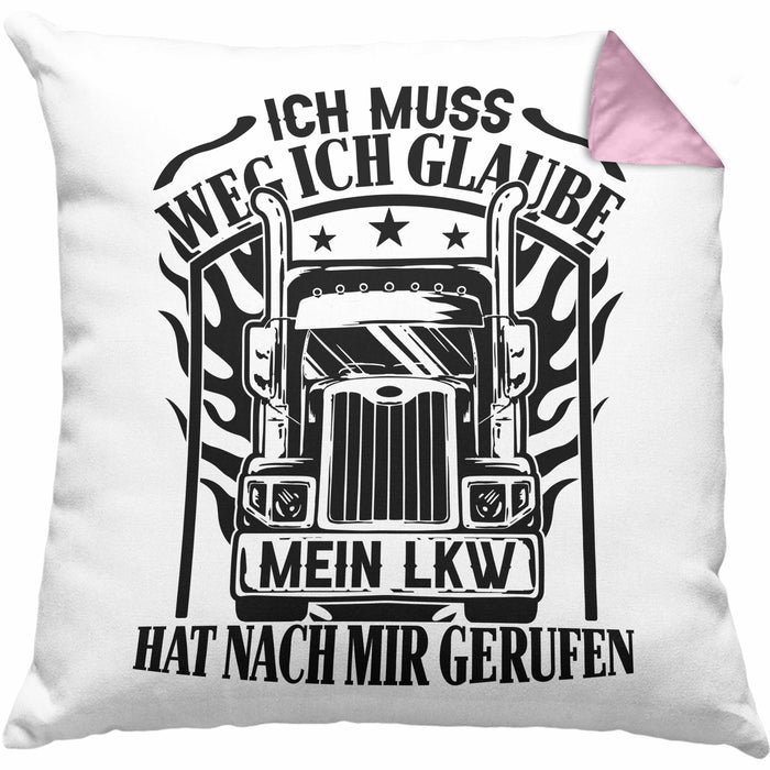 LKW-Fahrer Kissen mit Füllung 40x40 Geschenk Ich Muss Weg Ich Glaube Mein LKW Hat Nach Mir Gerufen Trucker (Grau) Rosa Trendation