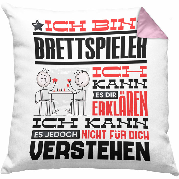 Brettspieler Geschenk Kaffee-Kissen mit Füllung 40x40 Geschenkidee für Brettspieler Ich Bin Brettspieler Ich Kann Es Dir Erklären Jedoch Nicht Für Dich Verstehen Spruch Lustig (Grau) Rosa Trendation