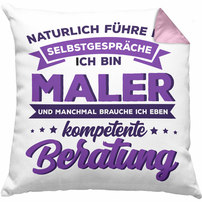 Lustige Kissen mit Füllung 40x40 für Maler Geschenk Natürlich führe Ich Selbstgespräche (Grau) Rosa Trendation