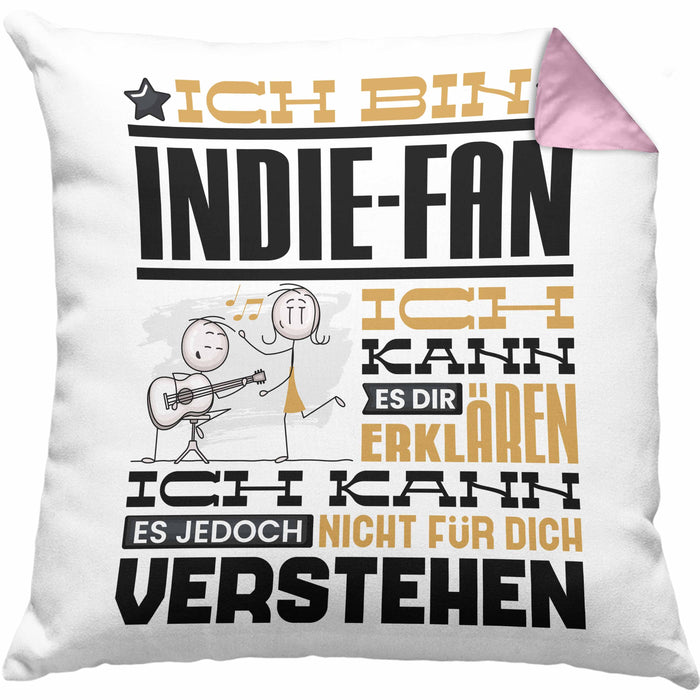 Indie-Fan Geschenk Kissen mit Füllung 40x40 Geschenkidee für Indie-Fan Geburtstag Lustig Ich Bin Indie-Fan Ich Kann Es Dir Erklären Aber Nicht Für Dich Verstehen (Grau) Rosa Trendation