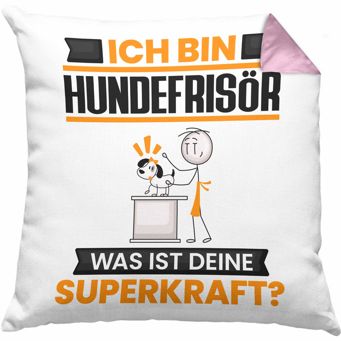 Hundefrisör Kissen mit Füllung 40x40 Geschenk für Hundefrisör Geburtstag Lustiger Spruch Was Ist Deine Superkraft (Grau) Rosa Trendation