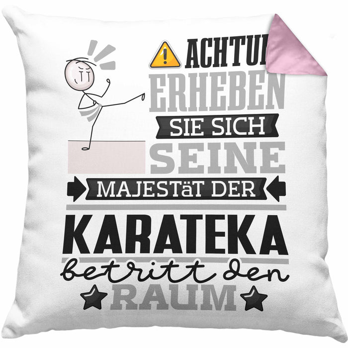 Karateka Geschenk Kissen mit Füllung 40x40 Lustiger Spruch Erheben Sie Sich Der Karateka Betritt den Raum (Grau) Rosa Trendation
