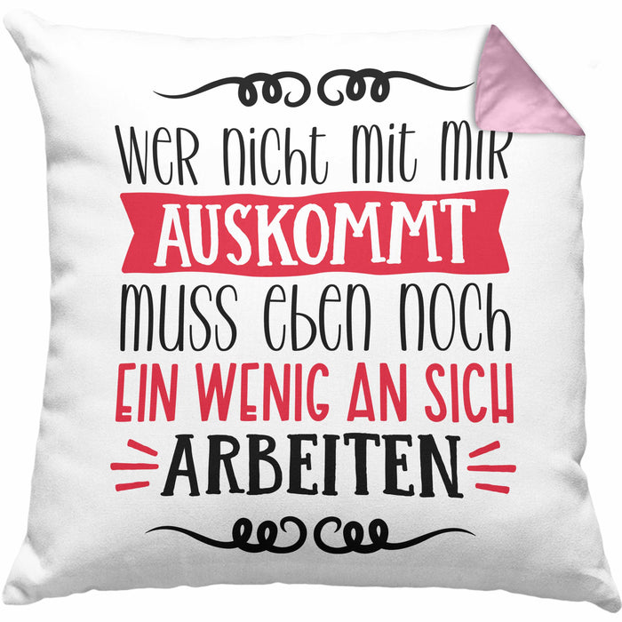 Lustige Kissen mit Füllung 40x40 mit Spruch als Geschenkidee Wer Nicht Mit Mir Auskommt (Grau) Rosa Trendation