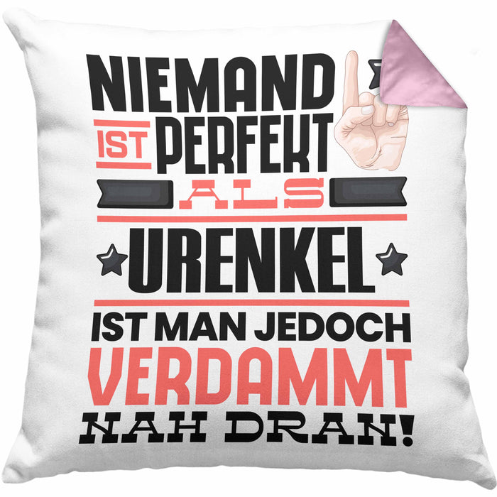 Urenkel Geschenk Kissen mit Füllung 40x40 Lustige Geschenkidee für Urenkel Geburtstag Niemand Ist Perfekt Aber Als Urenkel Ist Man Nah Dran (Grau) Rosa Trendation