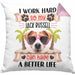 Jack Russel Besitzer Kissen mit Füllung 40x40 Geschenk Lustiger Spruch Geschenkidee I Work Hard So My Jack Russel Can Have A Better Life (Grau) Rosa Trendation