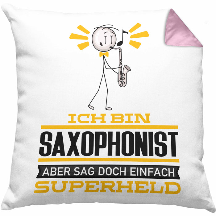 Saxophonist Geschenk Kissen mit Füllung 40x40 Ich Bin Saxophonist Aber Sag Doch Einfach Superheld Lustige Geschenkdiee für Saxophonist (Grau) Rosa Trendation