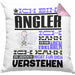 Angler Geschenk Kaffee-Kissen mit Füllung 40x40 Geschenkidee für Angler Ich Bin Angler Ich Kann Es Dir Erklären Jedoch Nicht Für Dich Verstehen Spruch Lustig (Grau) Rosa Trendation