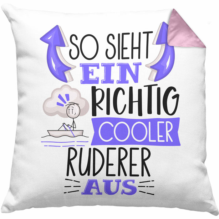 Ruderer Kissen mit Füllung 40x40 Geschenk So Sieht Ein RIchtig Cooler Ruderer Aus Geschenkidee Lustiger Spruch Geburtstag (Grau) Rosa Trendation