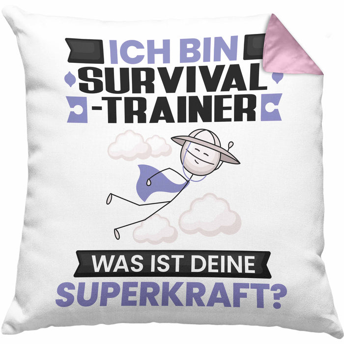 Survival-Trainer Kissen mit Füllung 40x40 Geschenk für Survival-Trainer Geburtstag Lustiger Spruch Was Ist Deine Superkraft (Grau) Rosa Trendation