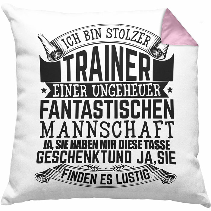 Trainer Geschenk Kissen mit Füllung 40x40 Ich Bin Stolzer Trainer Fußball Basketball Eis-Hockey Trainer Geschenkidee (Grau) Rosa Trendation