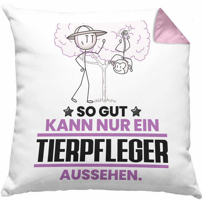 Tierpfleger Geschenk Kissen mit Füllung 40x40 So Gut Kann Nur Ein Tierpfleger Aussehen Geschenkidee (Grau) Rosa Trendation