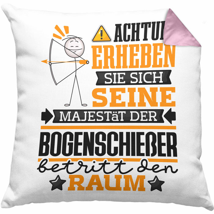 Bogenschießer Geschenk Kissen mit Füllung 40x40 Lustiger Spruch Erheben Sie Sich Der Bogenschießer Betritt den Raum (Grau) Rosa Trendation