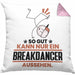 Breakdancer Geschenk Kissen mit Füllung 40x40 So Gut Kann Nur Ein Breakdancer Aussehen Geschenkidee (Grau) Rosa Trendation